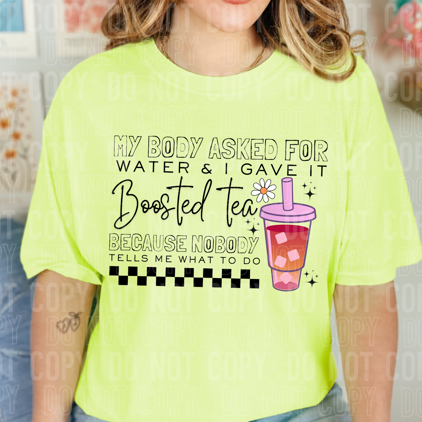 My body asked for water & I gave it boosted tea. Because nobody tells me what to do.