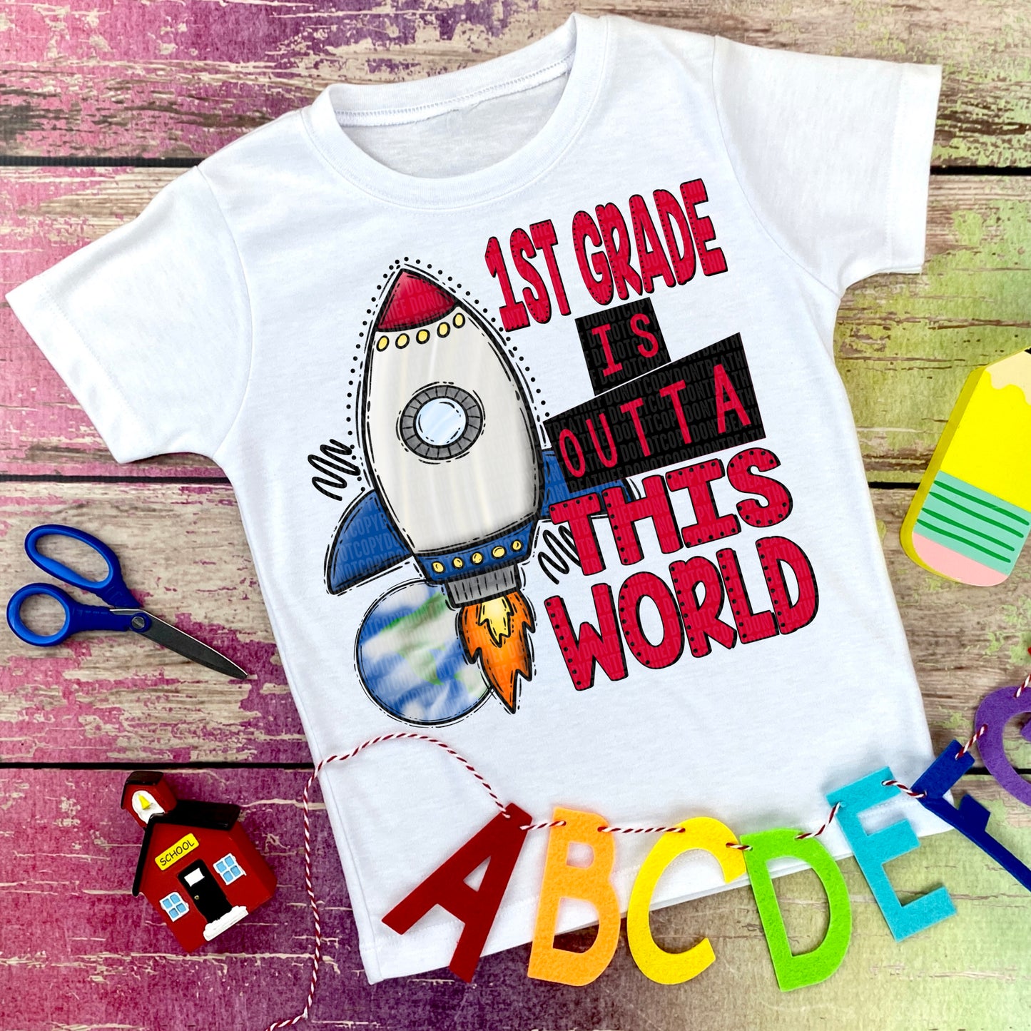 1st Grade Is Outta This World Ship -DTF Print