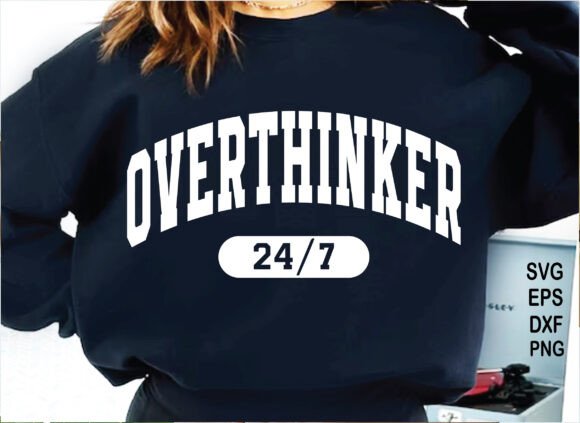 Overthinker 24/7