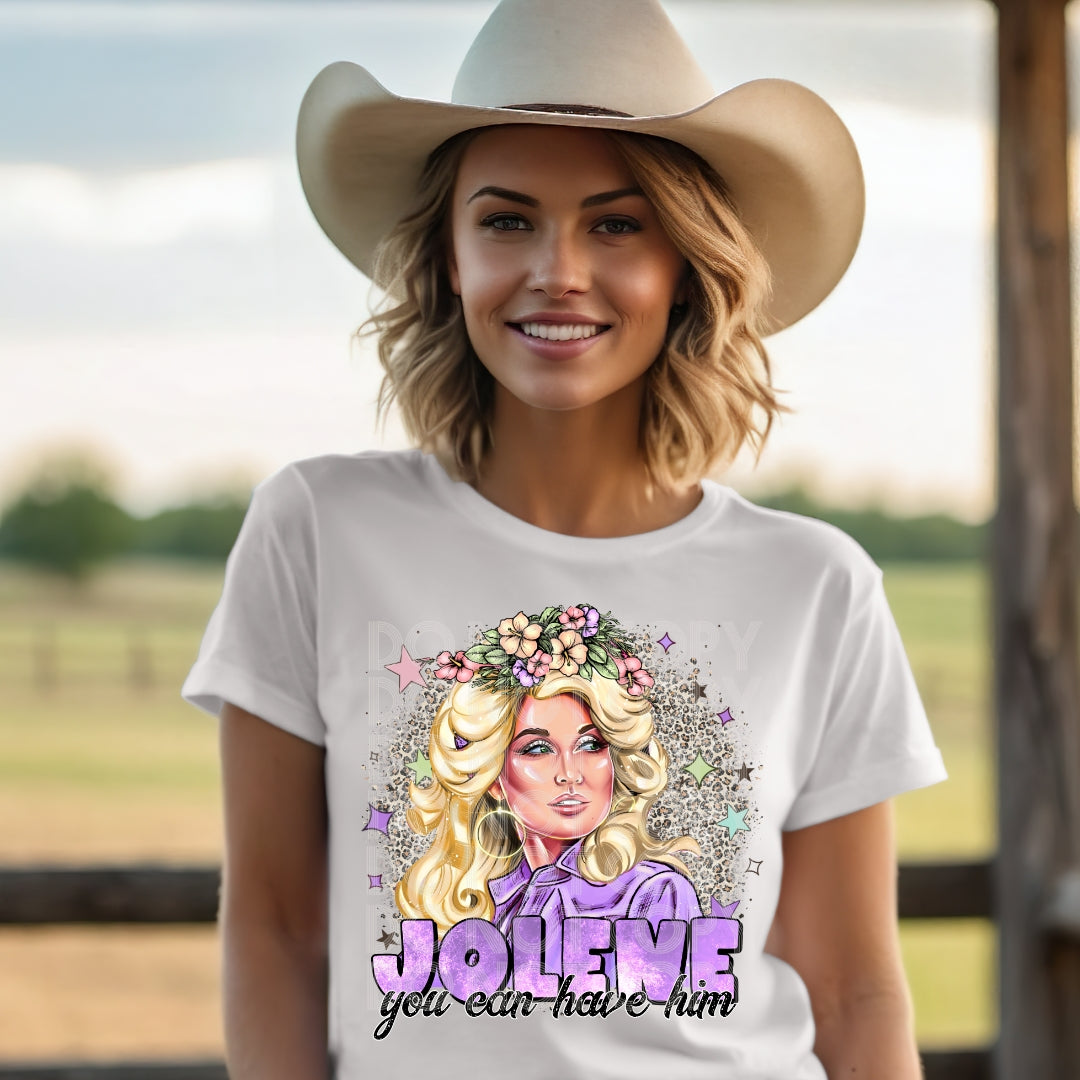 Jolene you can have him