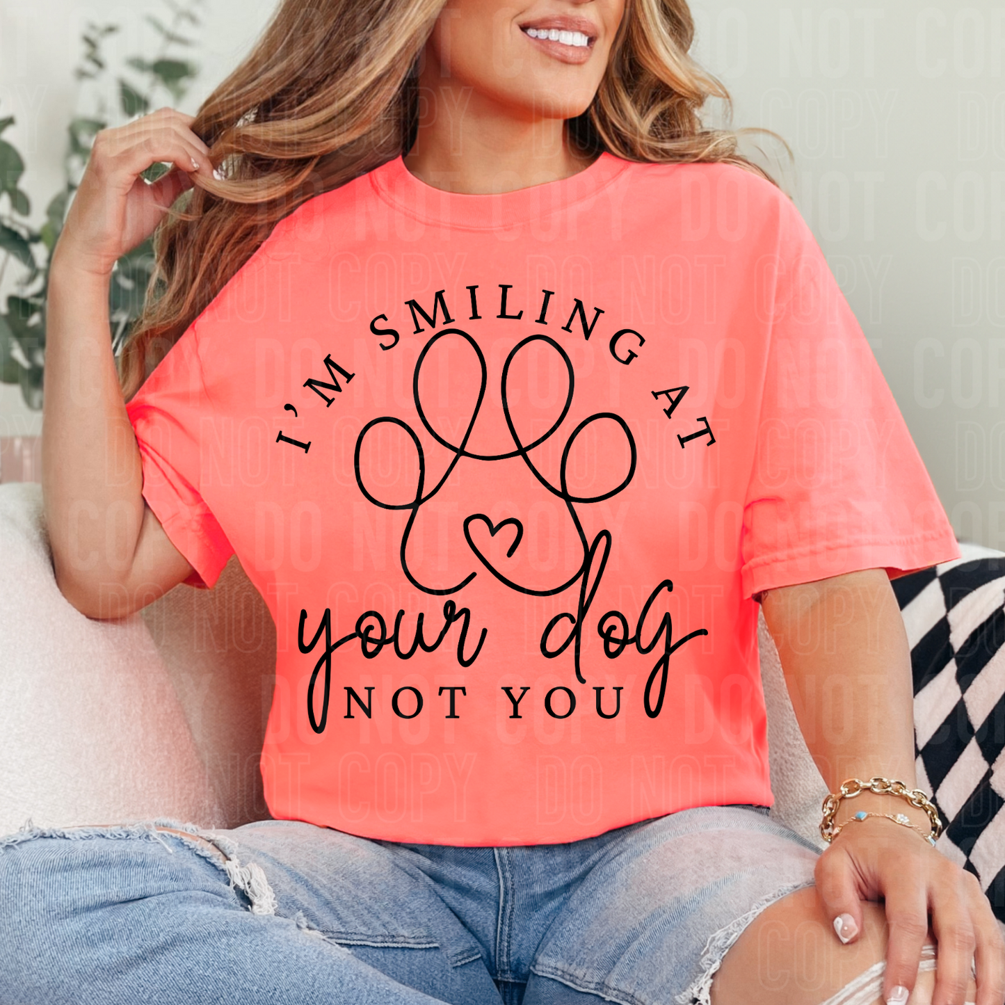 I'm smiling at your dog not you (black)