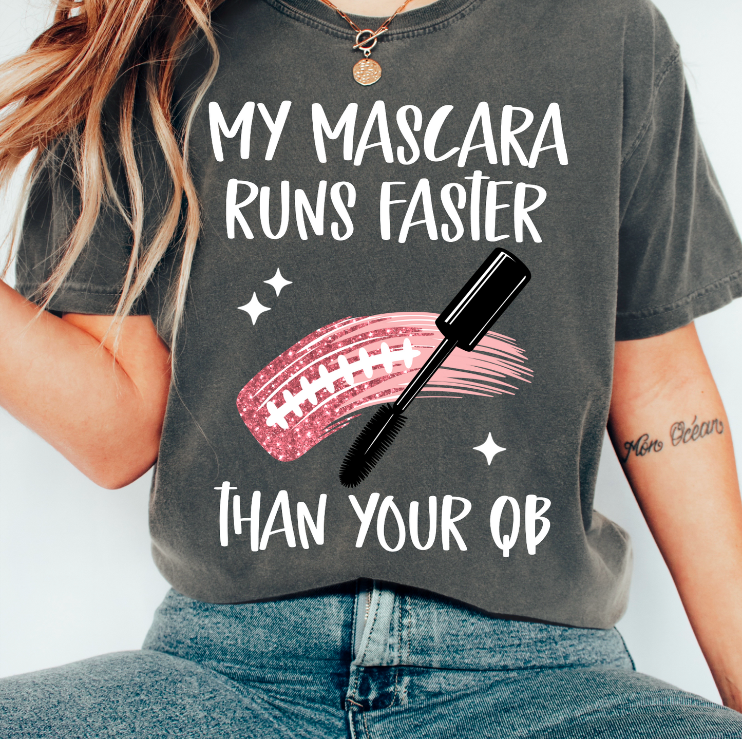 My mascara runs faster than you QB (white)