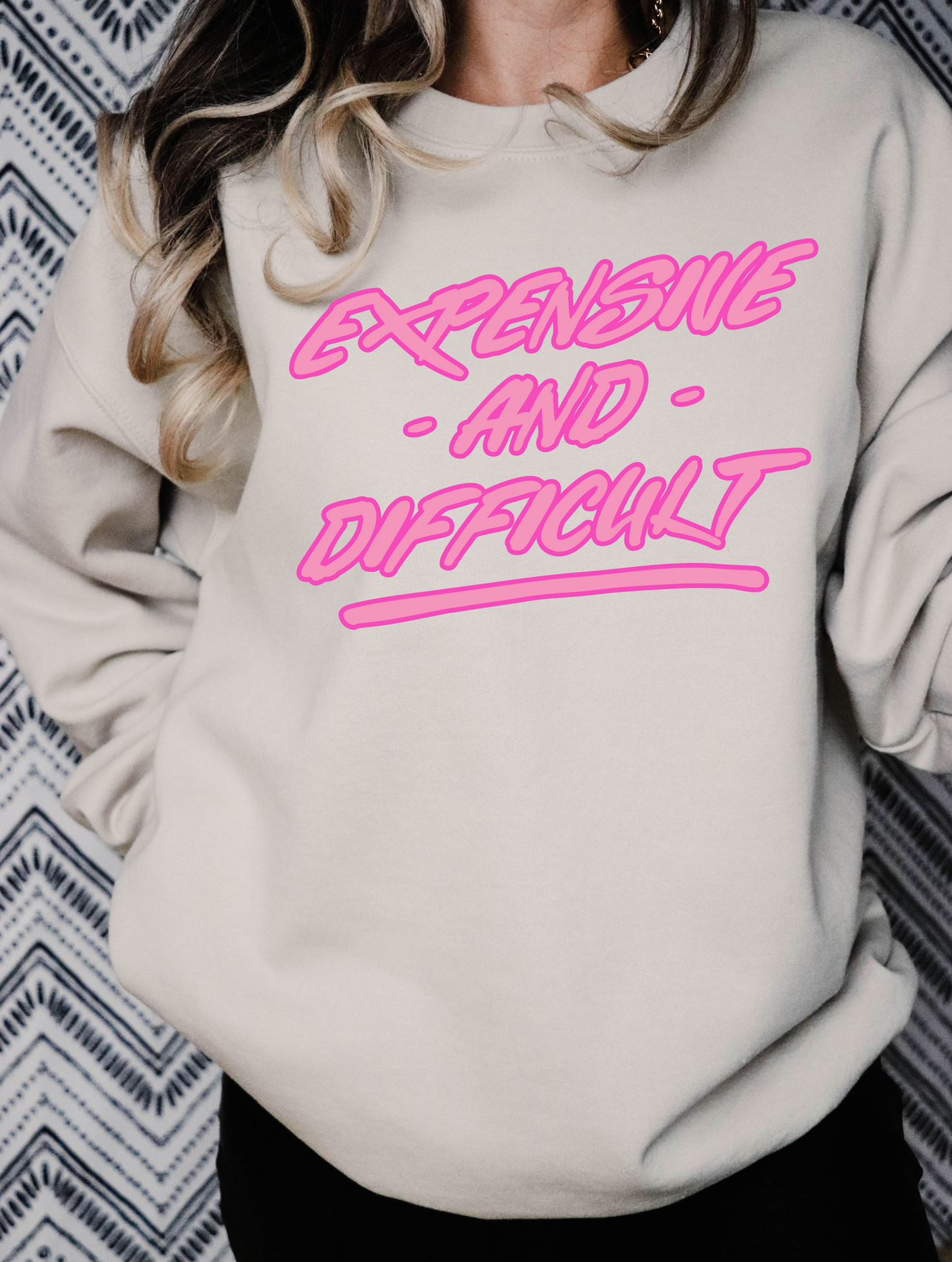 Expensive & Difficult - DTF Transfer