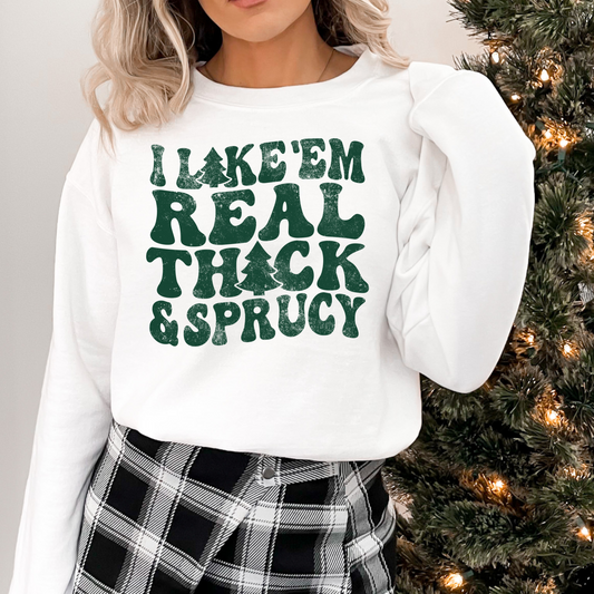Thick & Sprucy