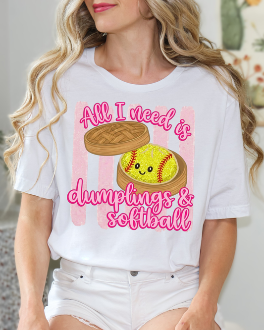 All I need is dumplings & softball