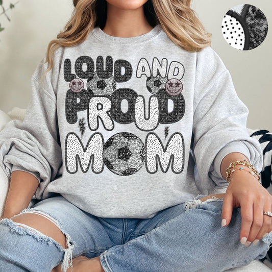 Loud And Proud Mom-Soccer