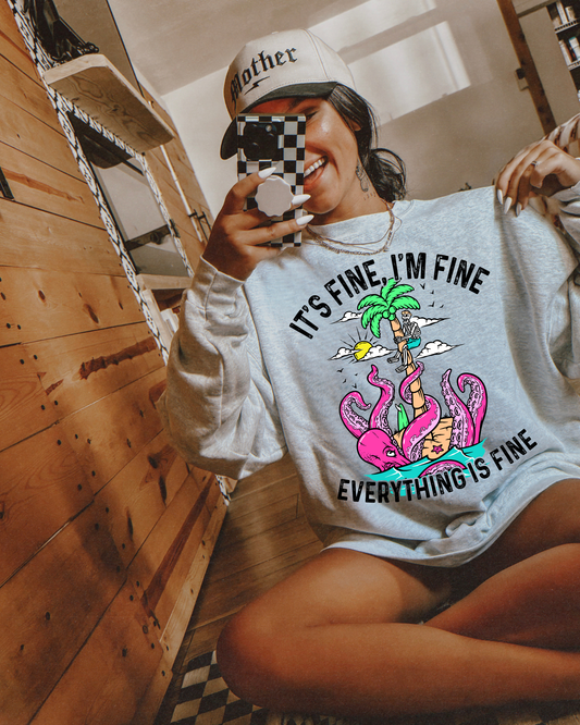 It's fine, I'm fine, Everything is fine