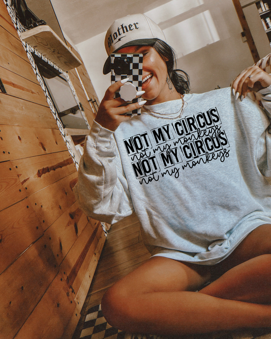 Not my circus not my monkeys