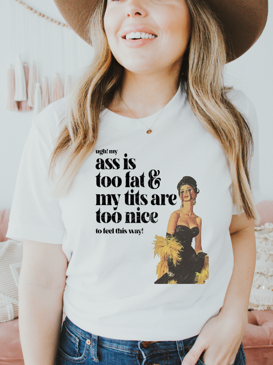 Ass is Too Fat & Tits are Too Nice