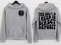 The Only D I Need Is Direct Deposit POCKET - DTF Transfer