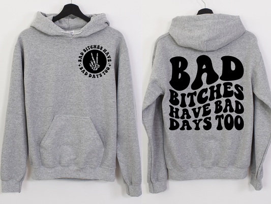 Bad Bitches Have Bad Days Too POCKET - DTF Transfer