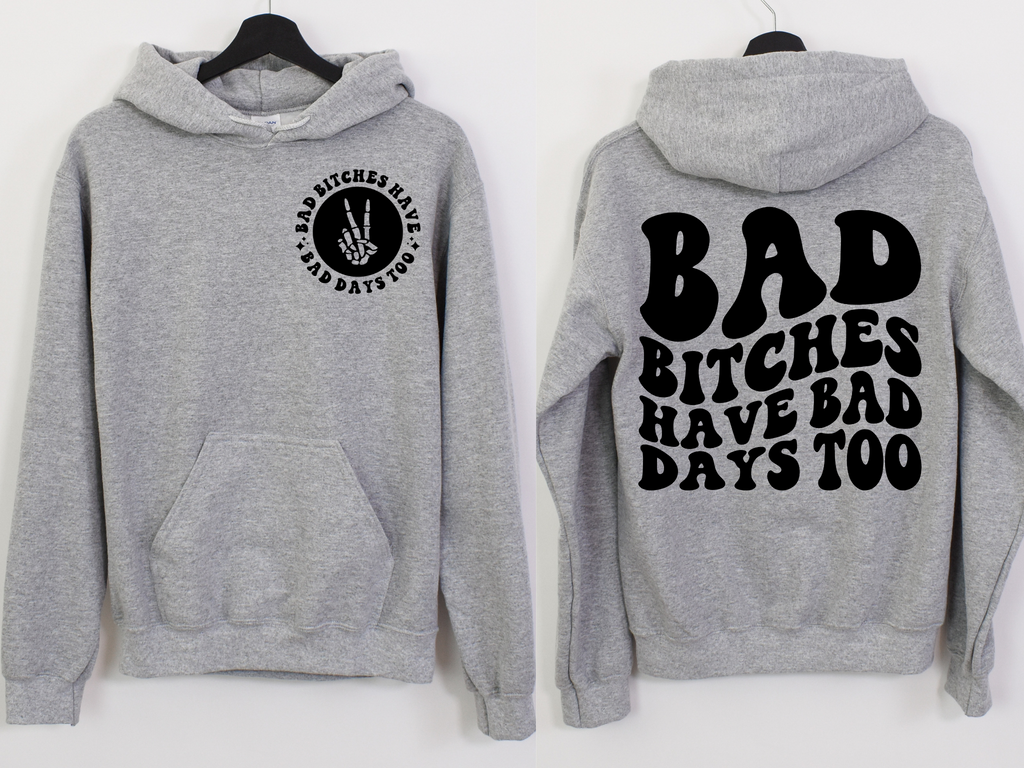 Bad Bitches Have Bad Days Too POCKET - DTF Transfer