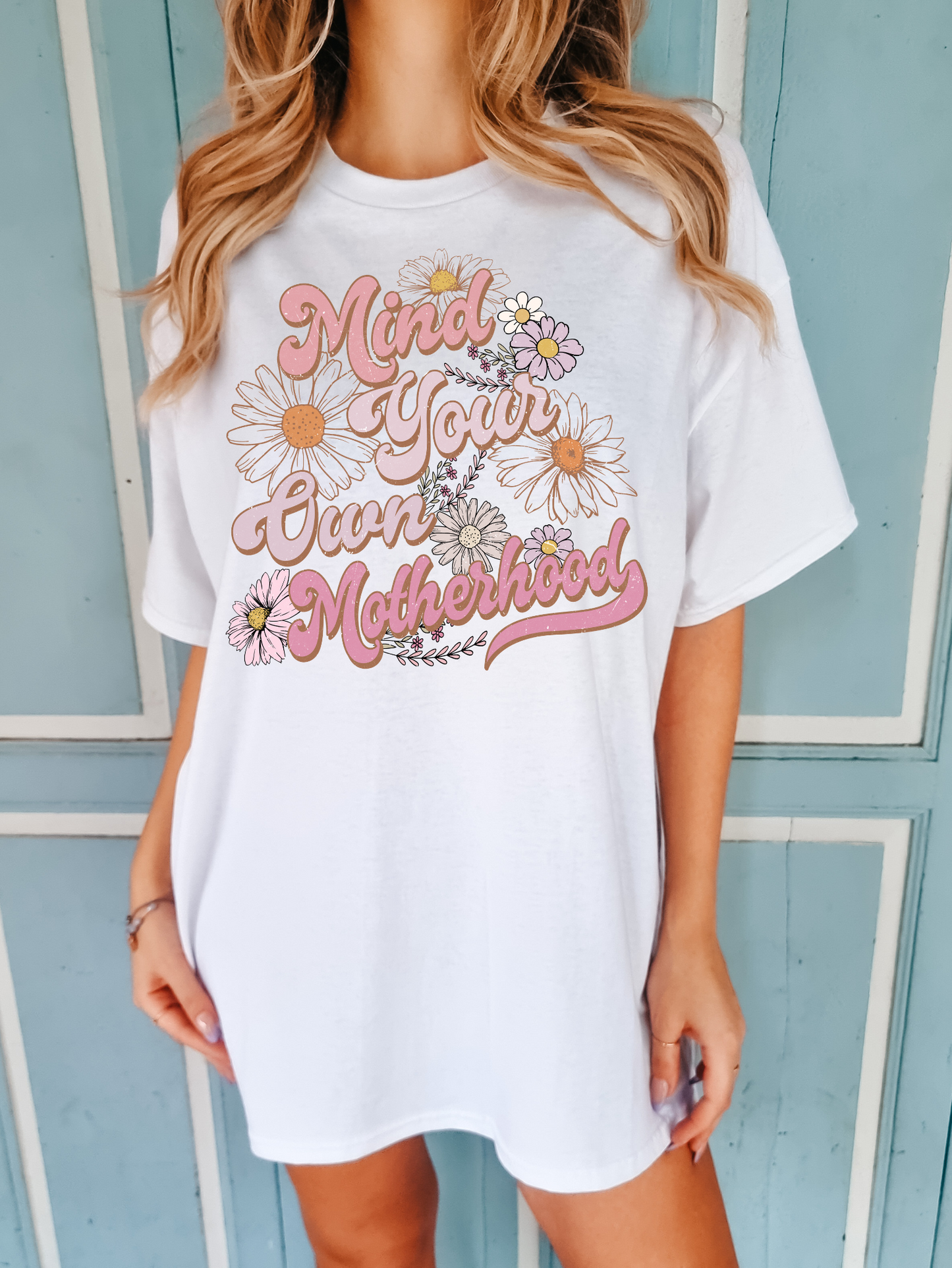 Mind your own motherhood- pink with flowers
