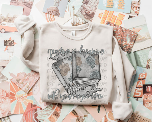 Reading Is Dreaming With Your Eyes Open