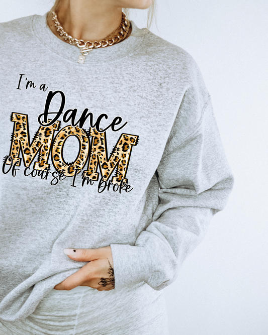 I'm A Dance Mom-Of Course I'm Broke