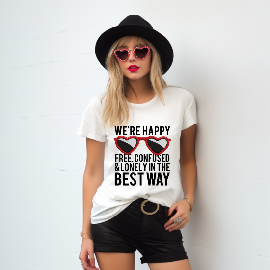 We're Happy Free, Confused & Lonely (Red Sunglasses)-DTF Transfer