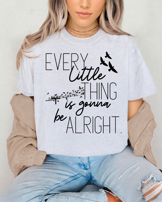 Every Little Thing Is Gonna Be Alright