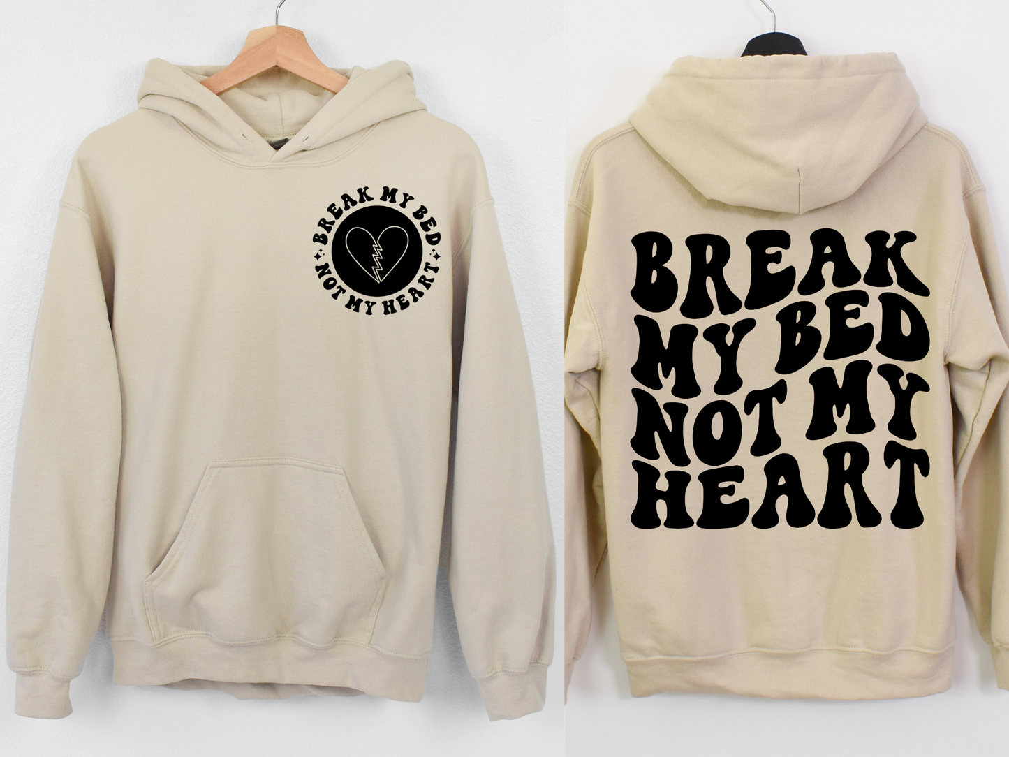 Break My Bed Not My Heart- BACK