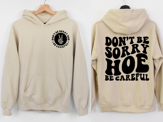 Don't Be Sorry Hoe..Be Careful POCKET - DTF Transfer