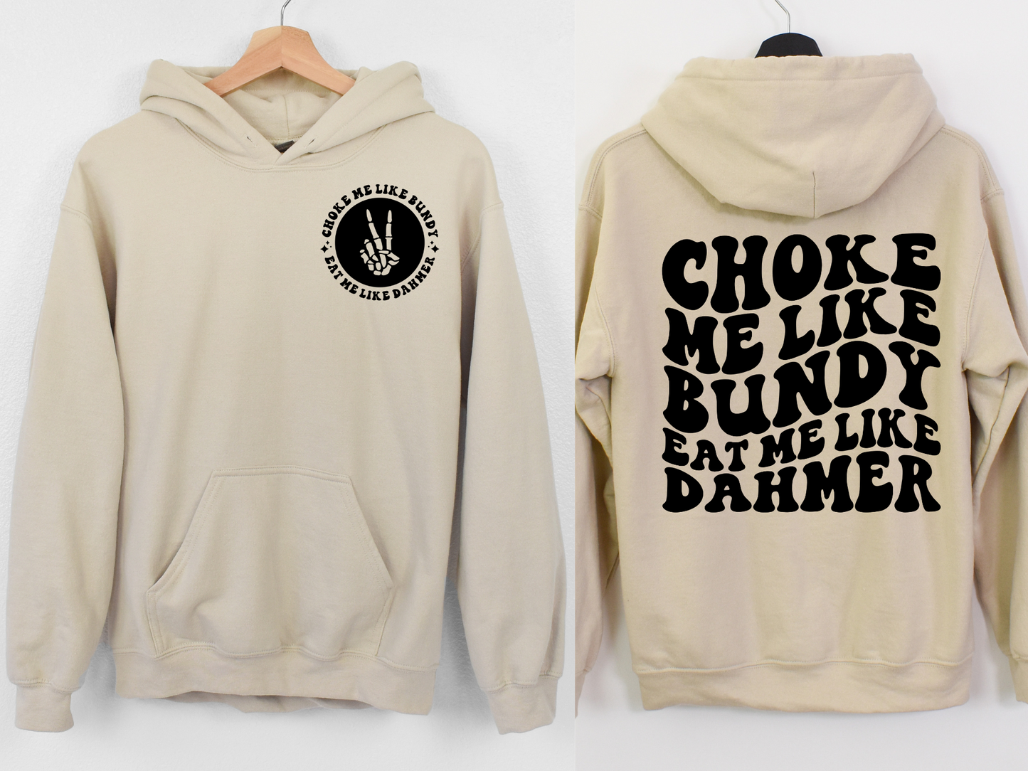 Choke Me Like Bundy, Eat Me Like Dahmer- FRONT