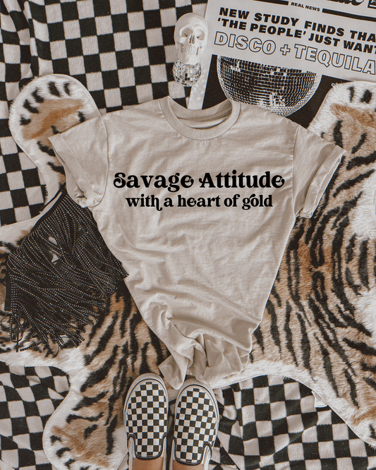 Savage Attitude with a heart of gold