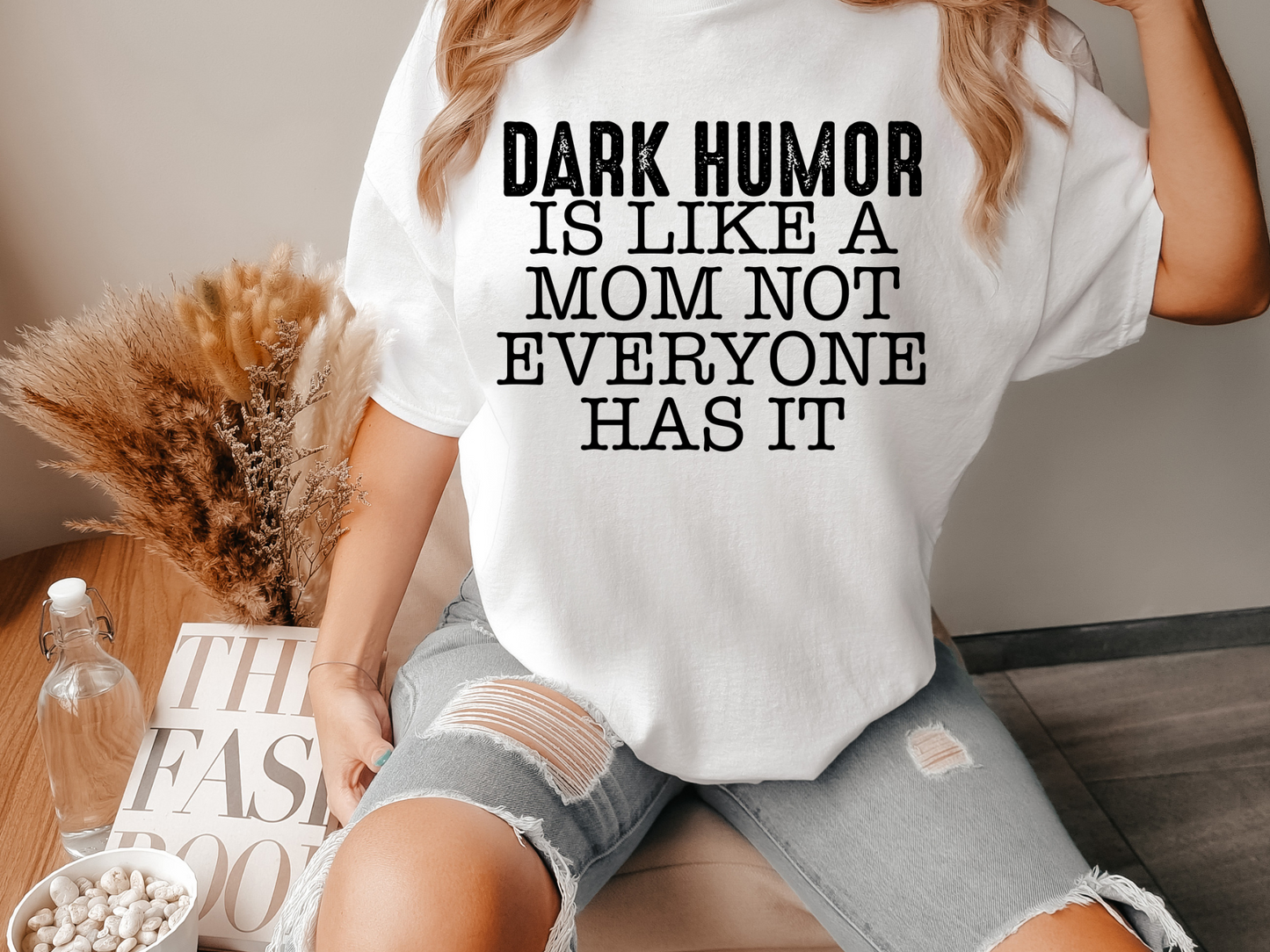 Dark humor is like a mom not everyone has it