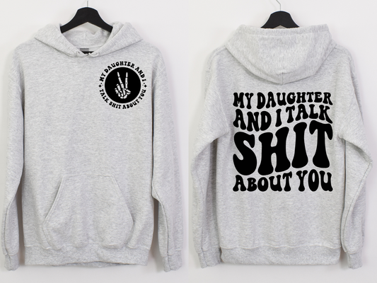My Daughter and I Talk Sh*t About You POCKET - DTF Transfer
