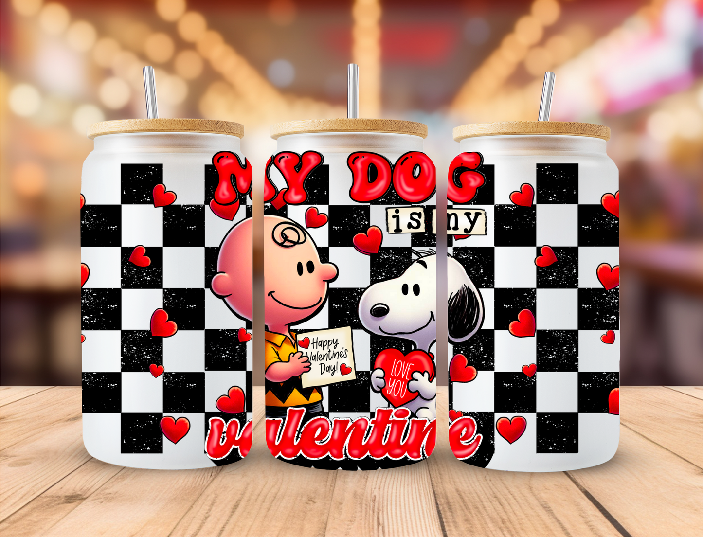 My Dog Is My Valentine- UV Libby Wrap