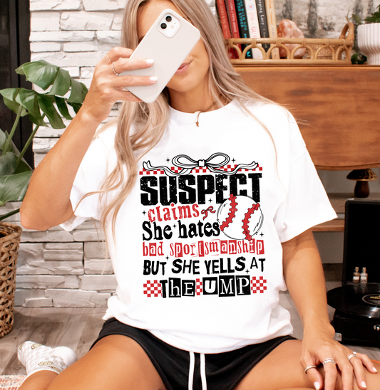 Suspect Claims She Hates bad sportsmanship but she yells at the ump