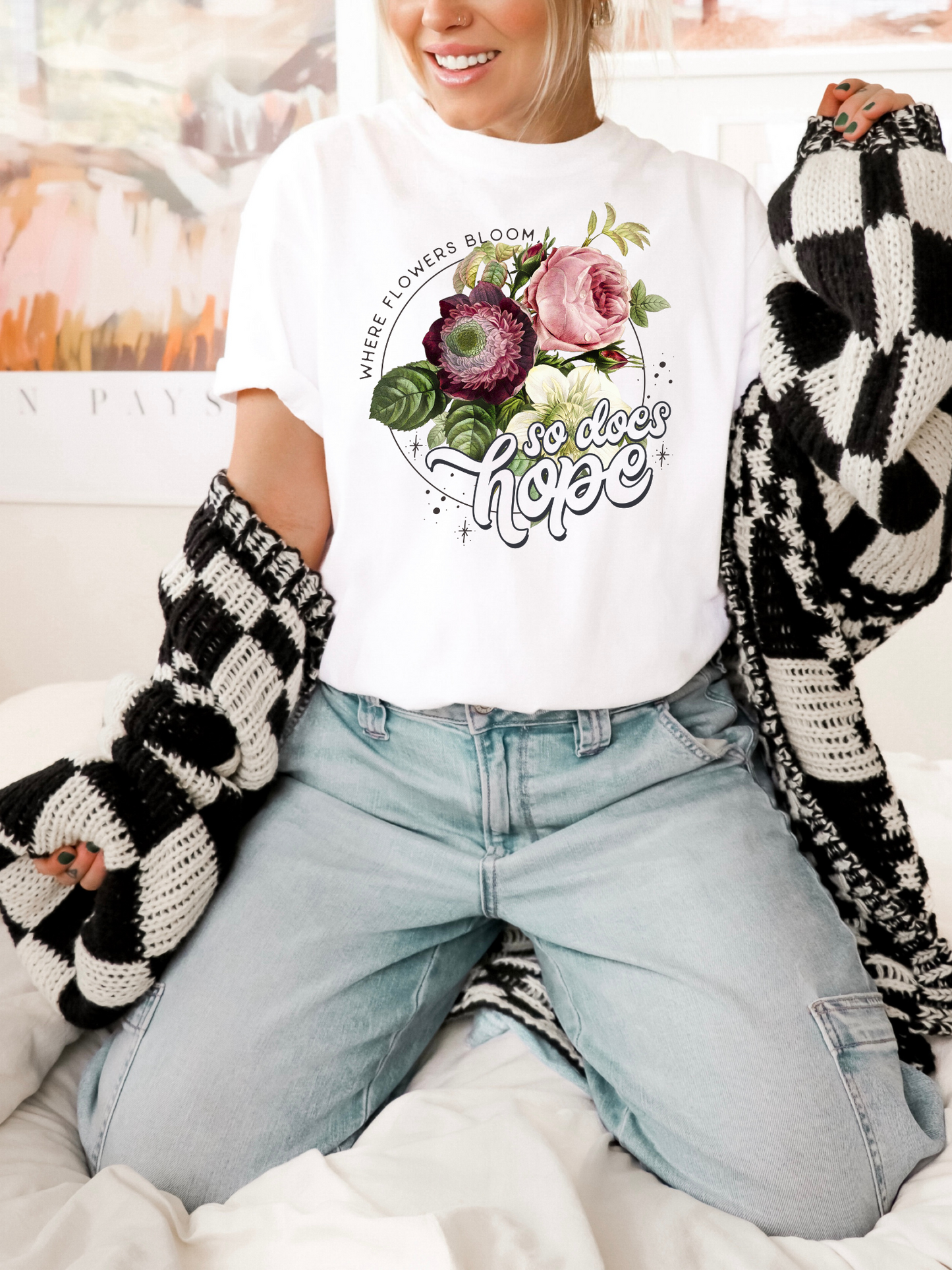 Where Flowers Bloom So Does Hope