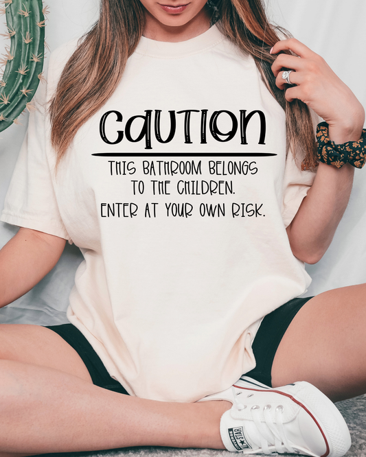 Caution this bathroom belongs to the children