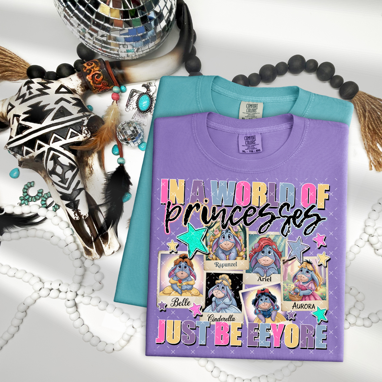 In a world of princesses just be Eeyore