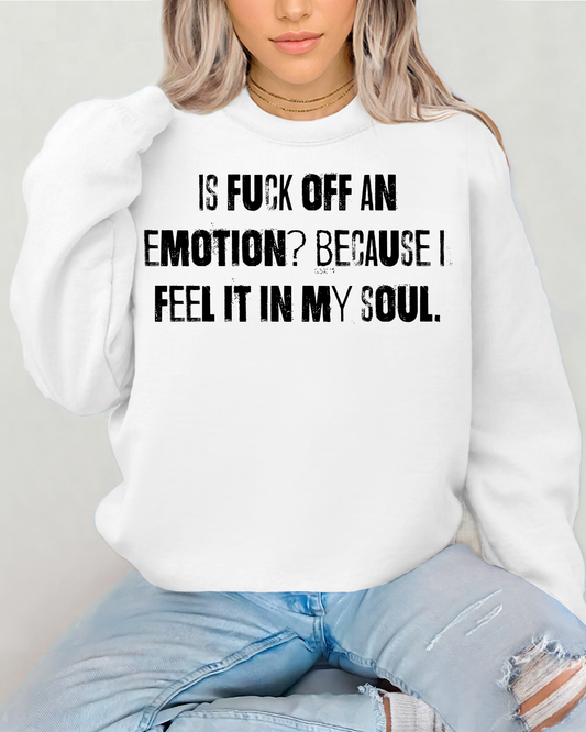 Is Fuck Off An Emotion?