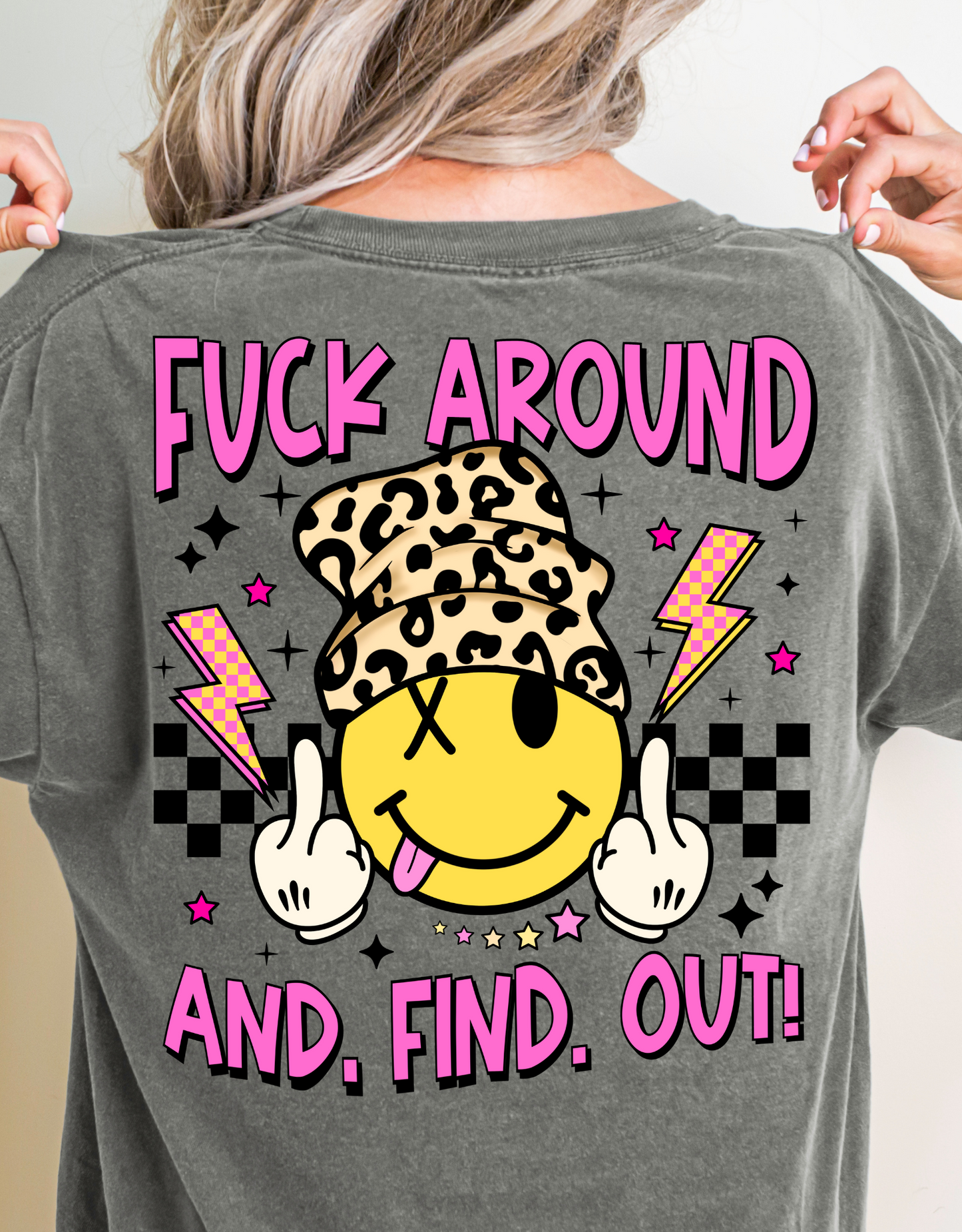 Fuck around and find out