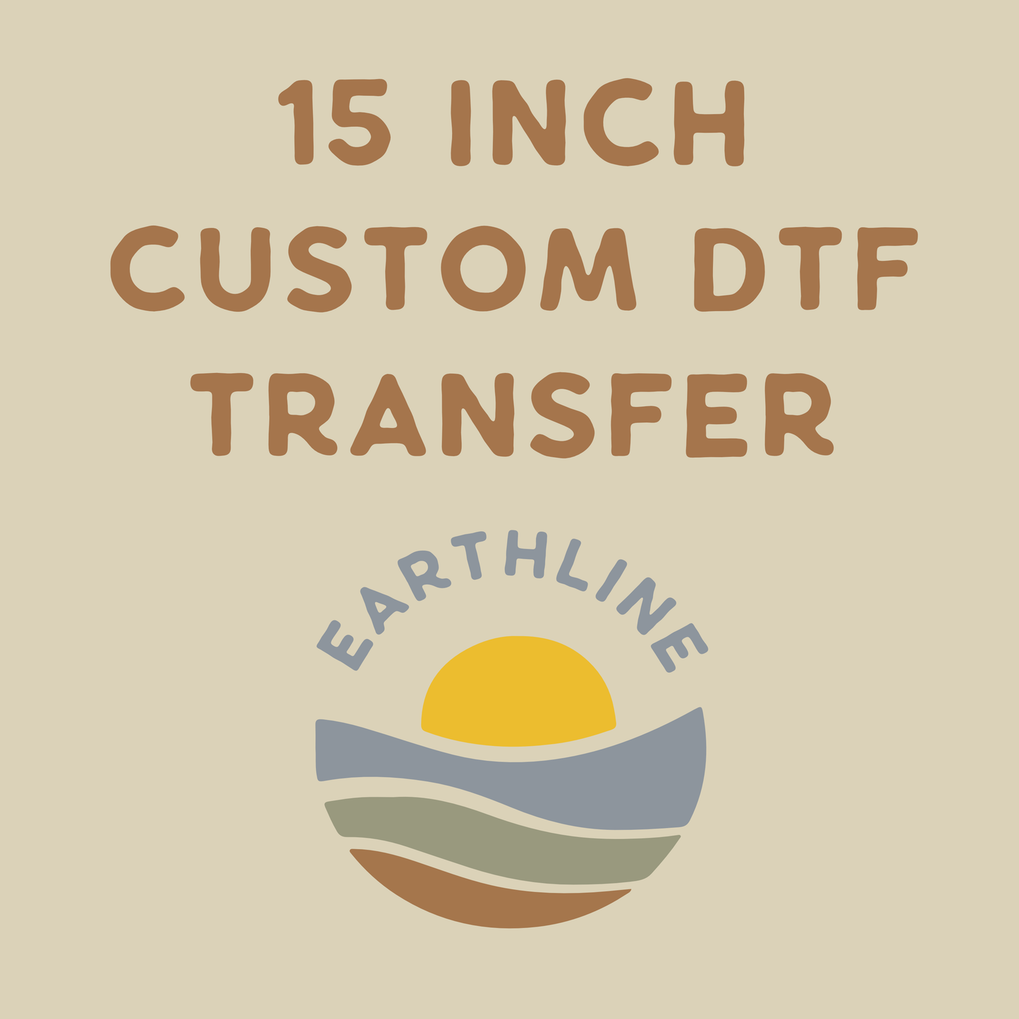 15 inch Custom DTF Transfer