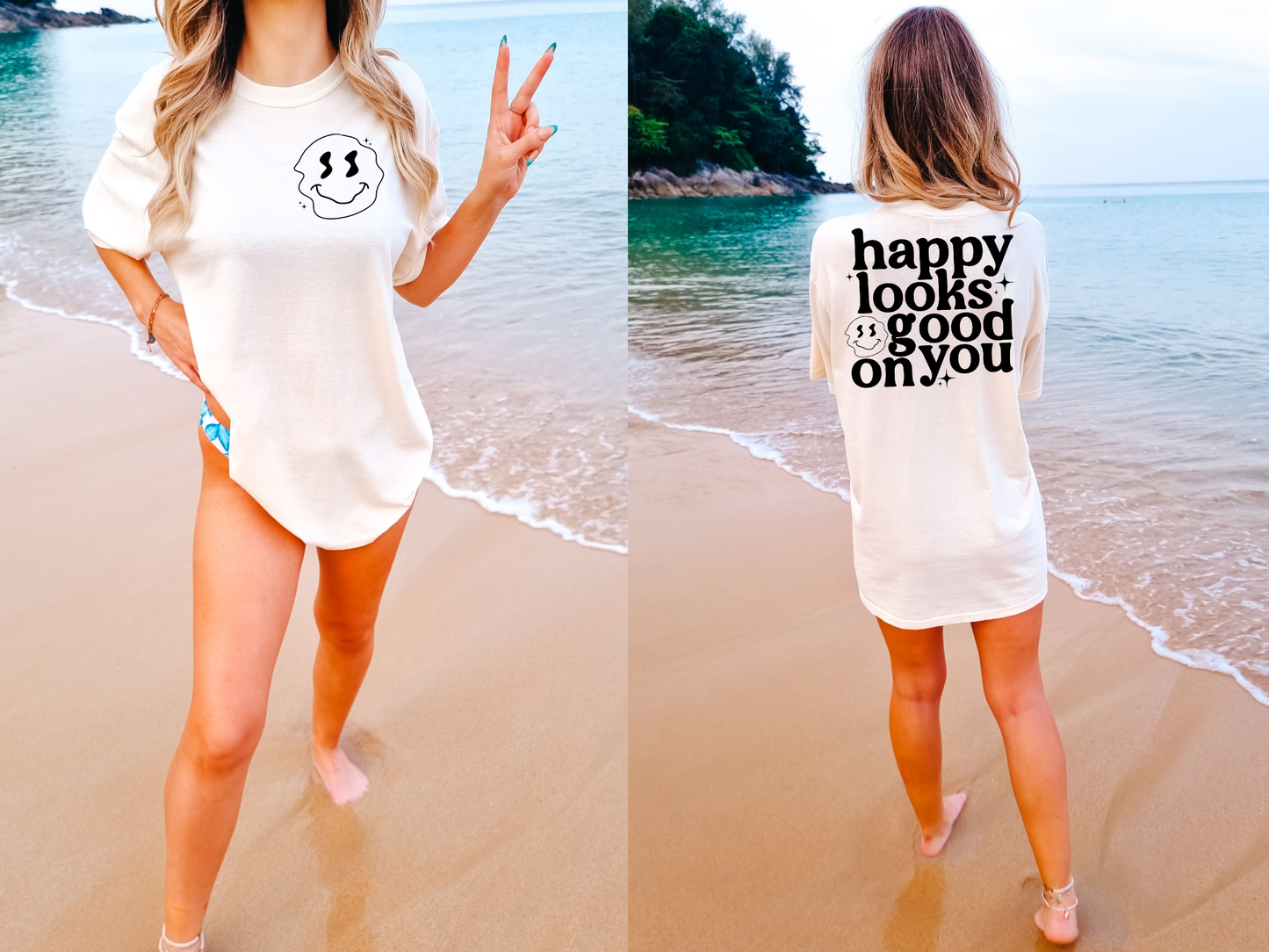Happy Looks Good On You - FRONT