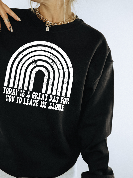 A Great Day To Leave Me Alone-WHITE