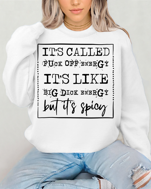 Its Called Fuck Off Energy