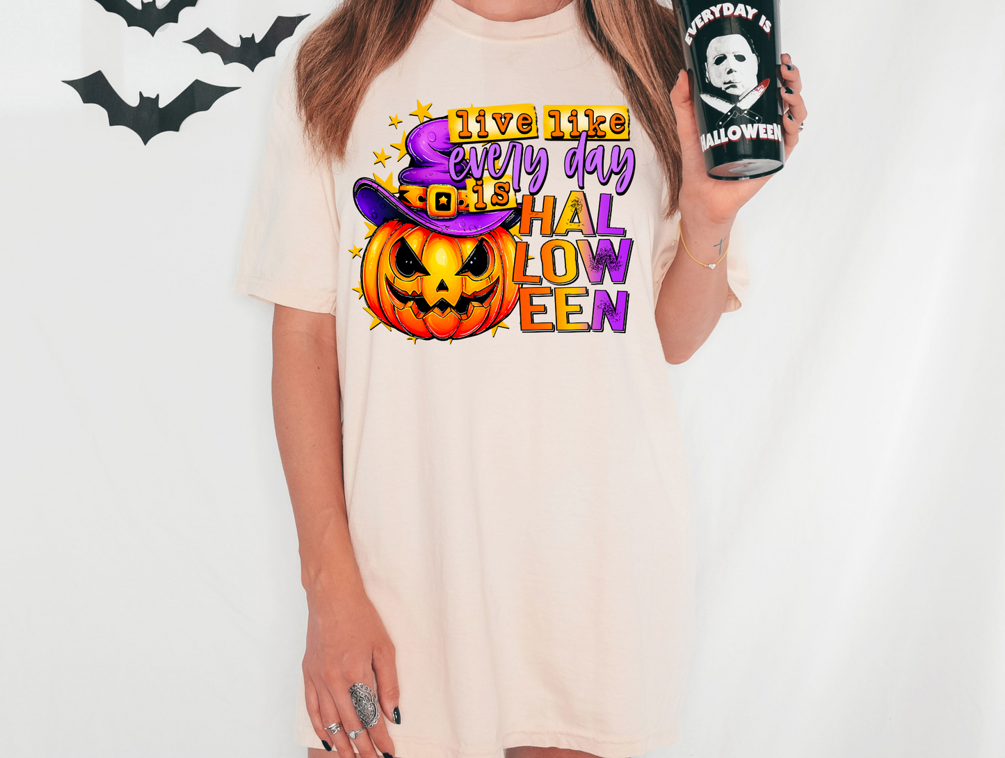 Live like everyday is Halloween