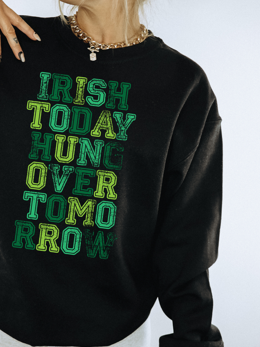 Irish Today Hung Over Tomorrow