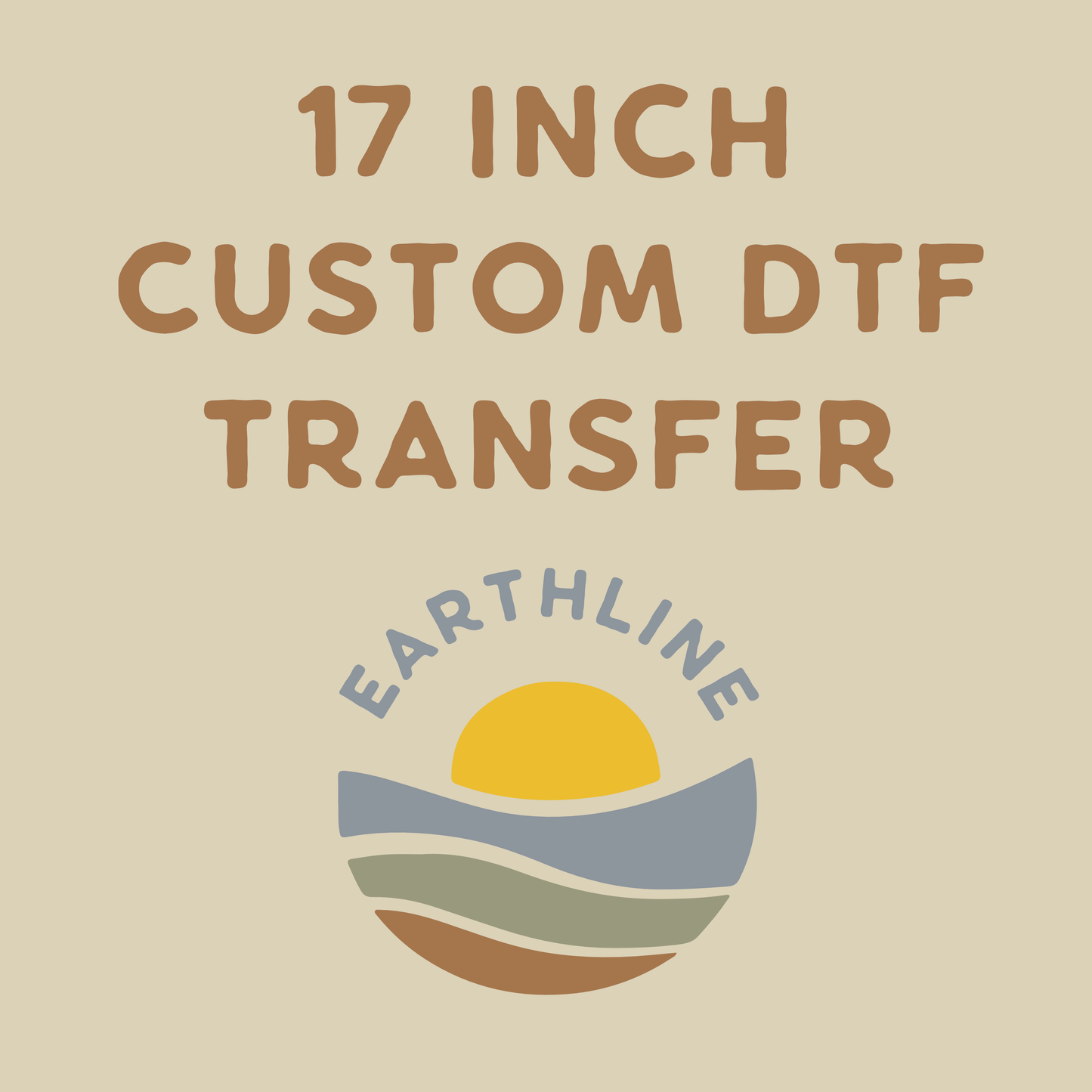 17 inch Custom DTF Transfer