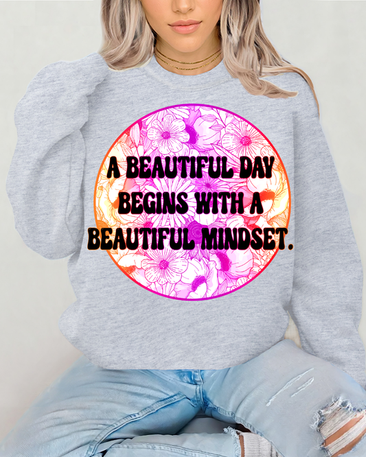 A Beautiful Day Begins With A Beautiful Mindset