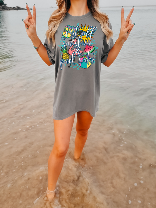 Just Add Sunshine & Pool Water