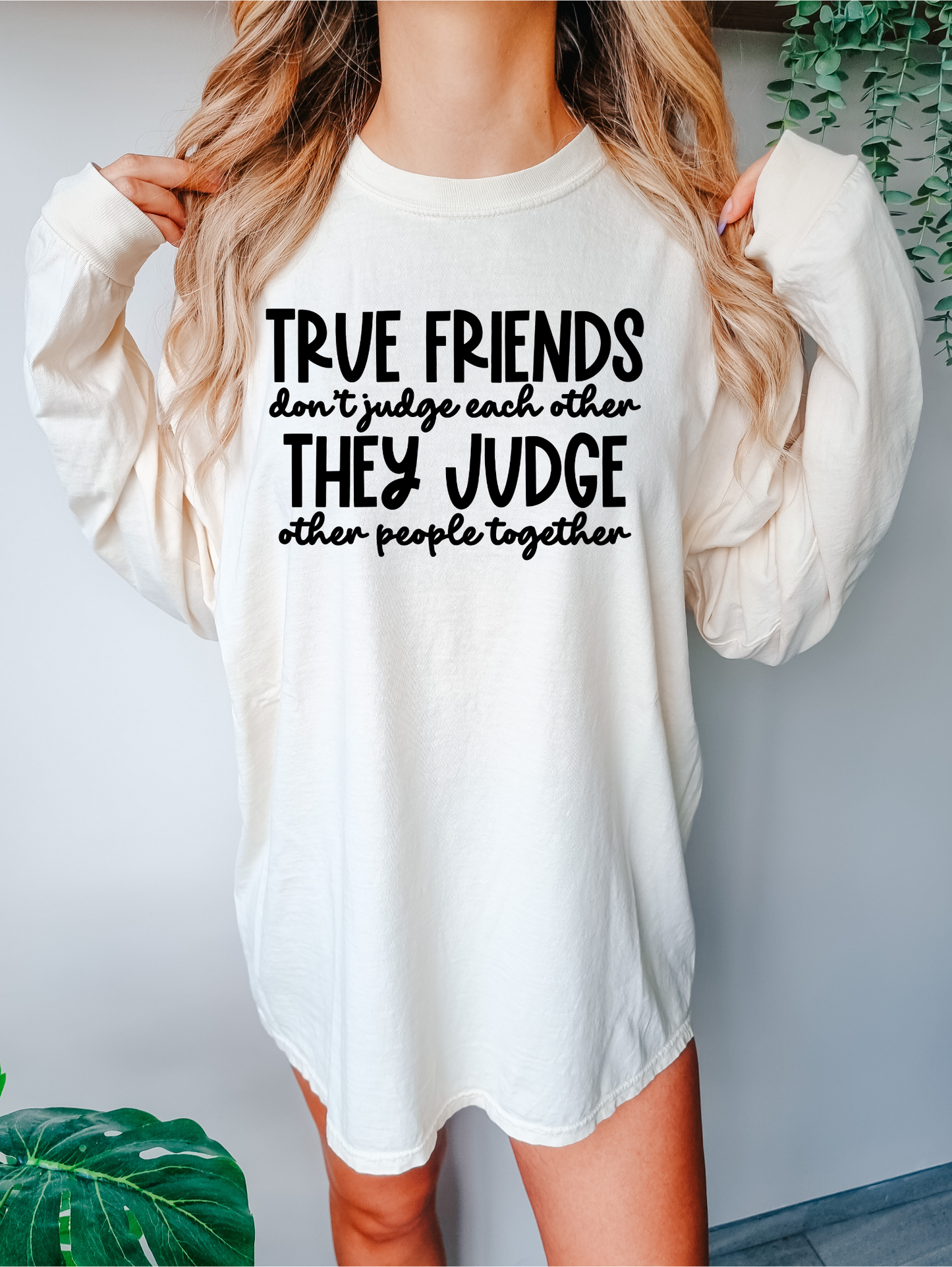 True friends don't judge each other-black