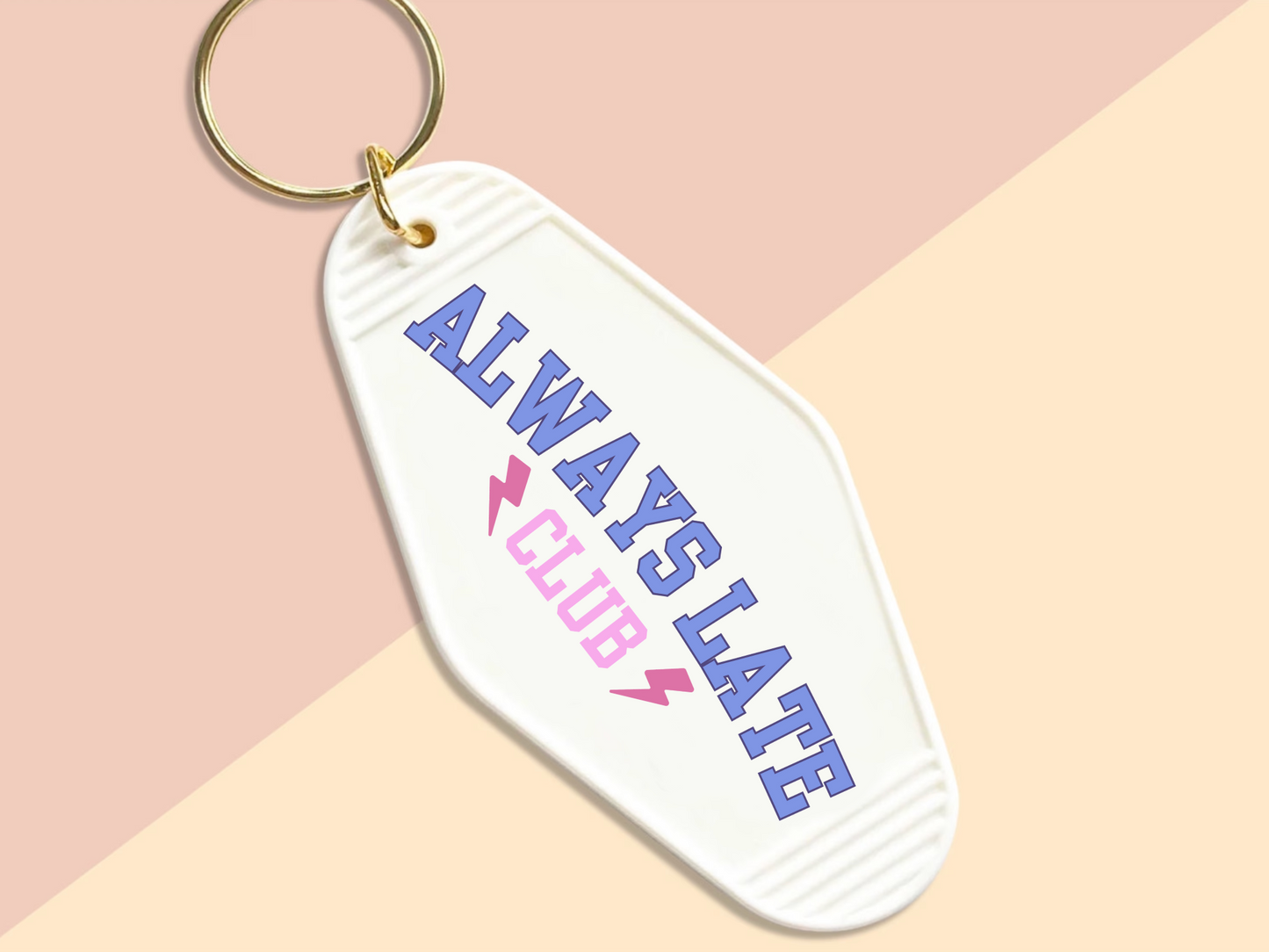 Always Late Club - Motel keychain