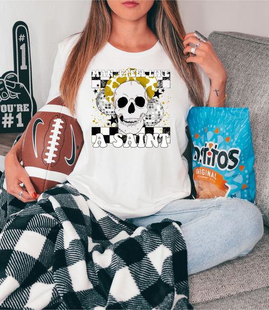 Man I feel like a Saint