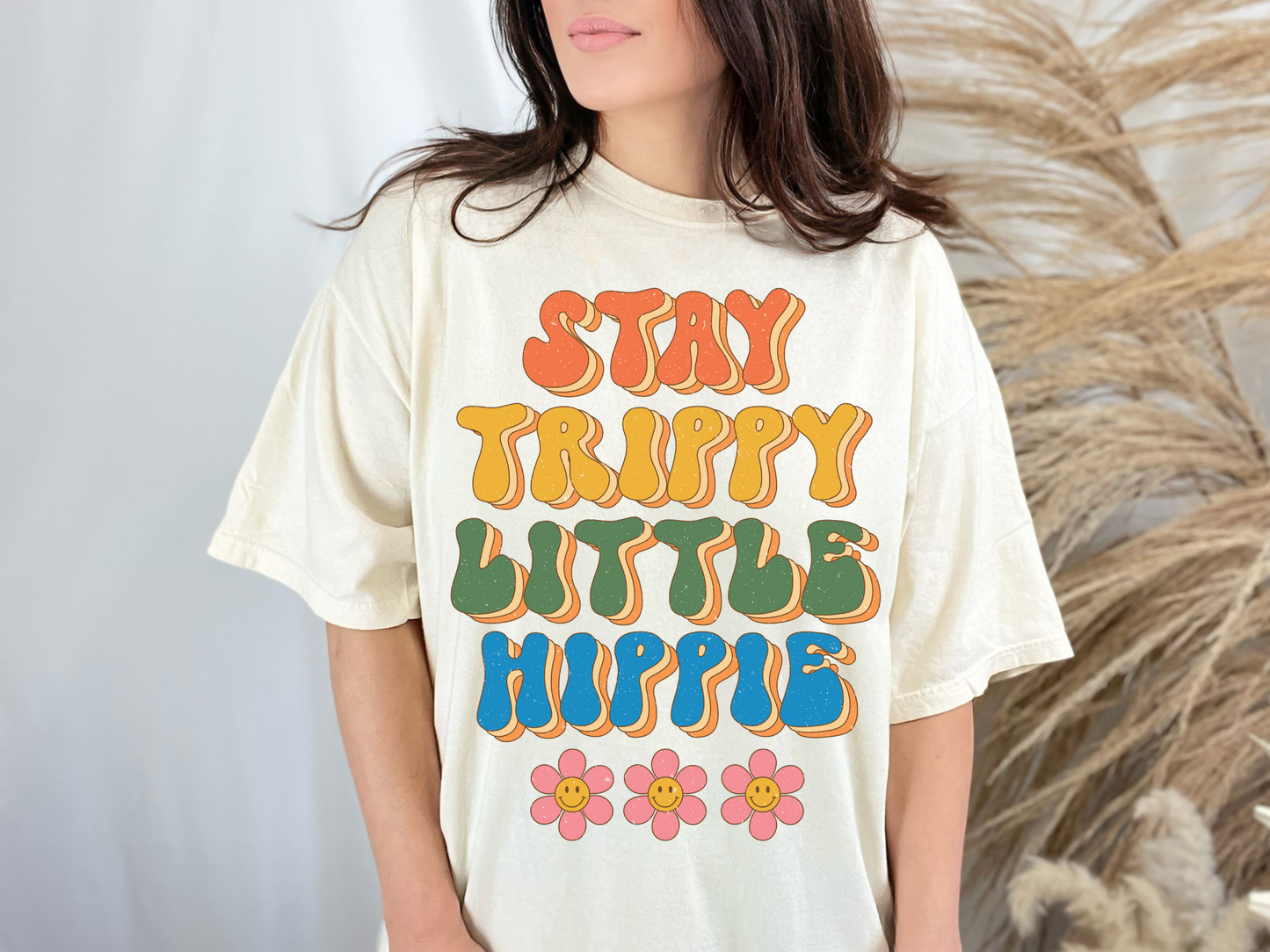Stay trippy little hippie