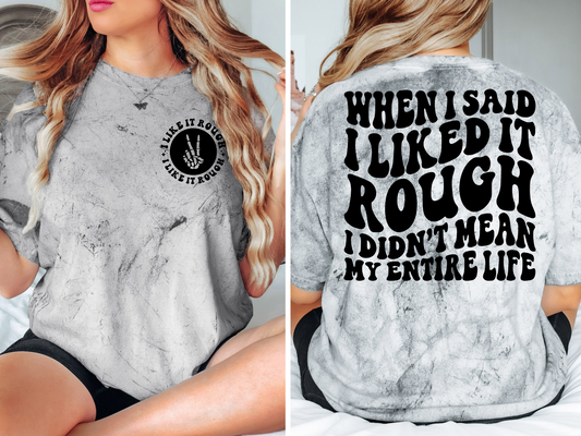 When I Said I Liked It Rough -BACK