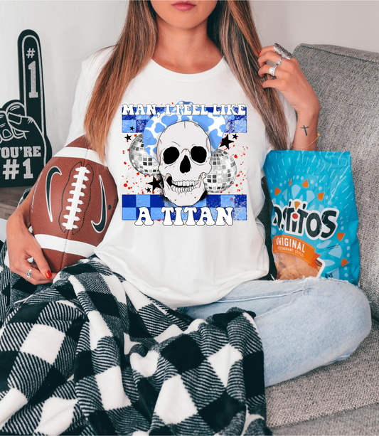 Man I feel like a Titan