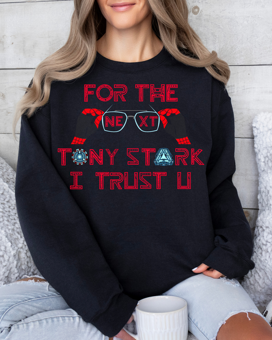 Tony Stark I trust you